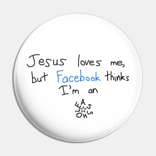 Facebook Hates Me Pin