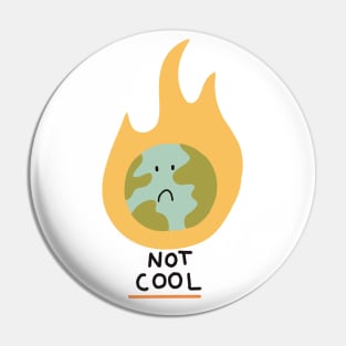 Global Warming is NOT cool Pin