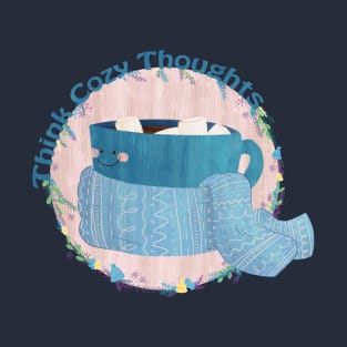 Think Cozy Thoughts T-Shirt