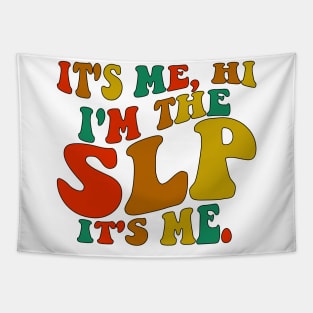 It's Me Hi I'm The SLP It's Me Tapestry