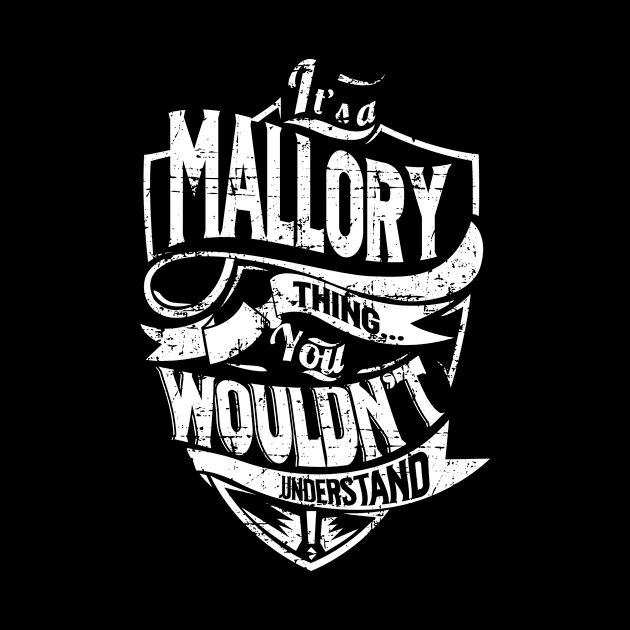 Its MALLORY Thing You Wouldnt Understand by MiLLin