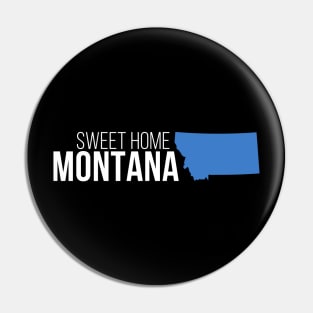 Montana Sweet Home Pin