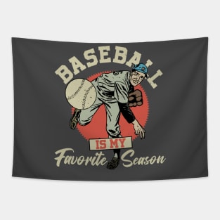 Baseball Is My Favorite Season Tapestry