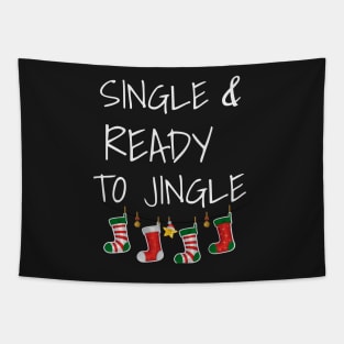 Single and Ready To Jingle Festive Christmas Party Shirt Tapestry