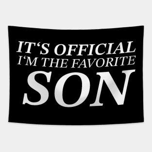 Son Father Its Official I Am The Favorite Son Tapestry