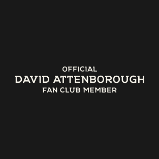 Official David Atternborough Fan Club T-Shirt