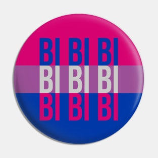 Bi Bi Bi - Bisexual Pride Flag Pin