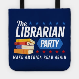 The Librarian Party - Make America Read Again Tote