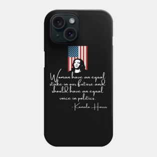 Women In Politics Madam VP Harris Quote Inauguration 2021 Phone Case