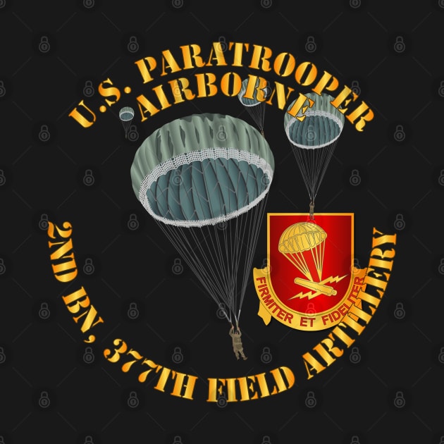 US Paratrooper - 2nd Bn 377th Field Artillery DUI by twix123844