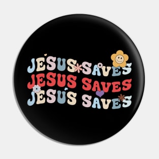 Groovy Jesus Saves Pin