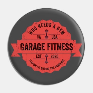 Garage Fitness Pin