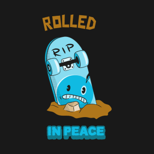 Rolled In Peace T-Shirt