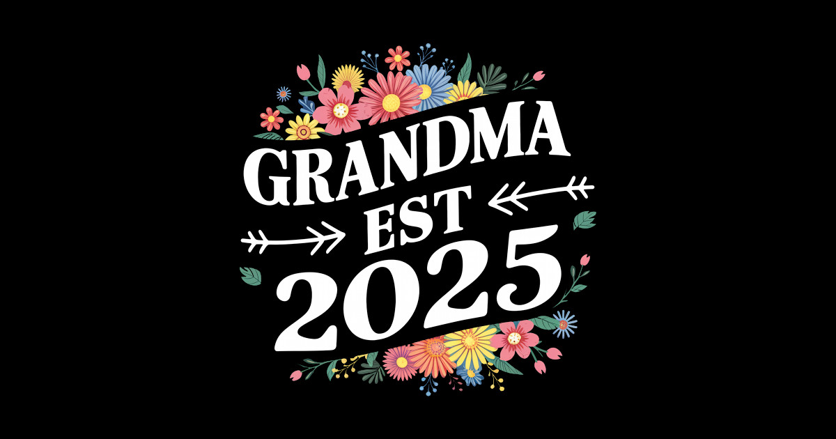 Soon To Be Grandma 2025 Promoted To Grandma Est 2025 Gift For Women Mother day New Grandma