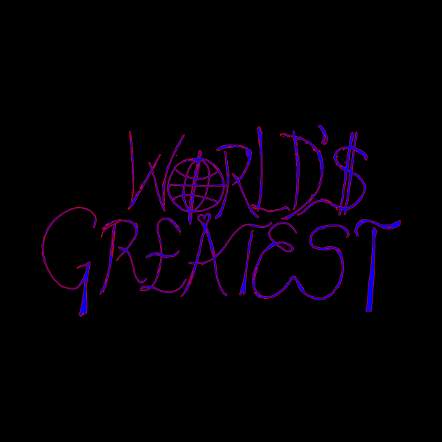 world's greatest by Oluwa290