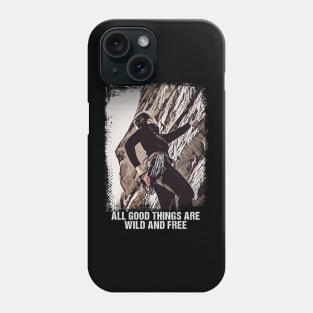 Rock Climber Motto Vintage Grunge Mountain Summit Art Style Phone Case