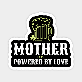 mother life powered by love Magnet