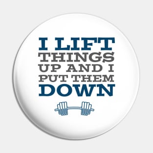 EXERCISE / I LIFT THINGS UP AND I PUT THEM DOWN Pin