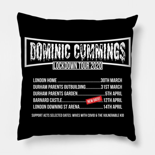 Dominic Cummings Lockdown Tour Funny Band Political Humour Pillow by McNutt