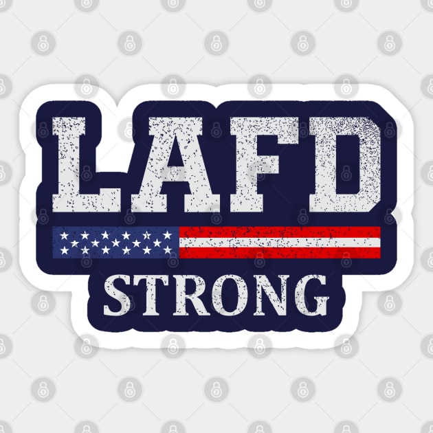 LAFD STRONG - Los Angeles Fire Department - Lafd - Sticker | TeePublic