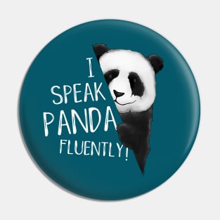 I Speak Panda Fluently! Panda Lover Fun Pin