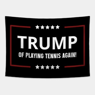 Funny trump of playing Tennis again patriotic sport trump,trump 2024 keep america great Tapestry