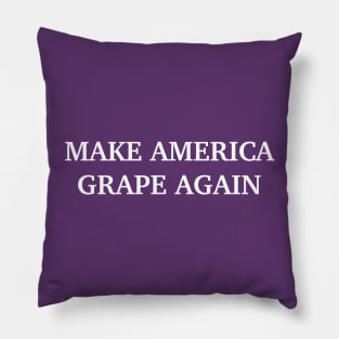 Make America Grape Again Pillow