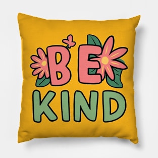 Be Kind flowers Pillow