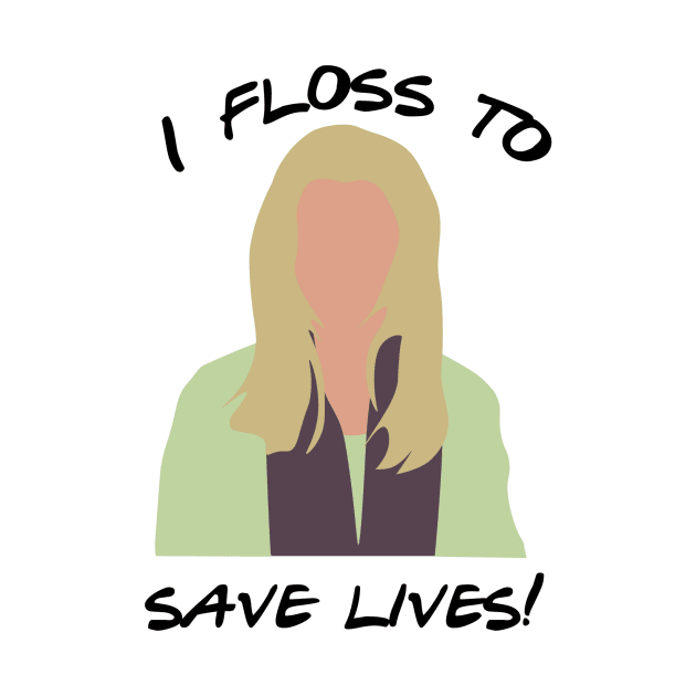 I floss to save lives by calliew1217