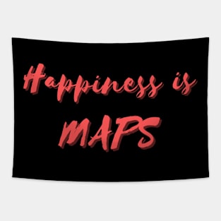 Happiness is Maps Tapestry