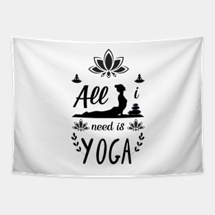 Yoga is all I need white Tapestry