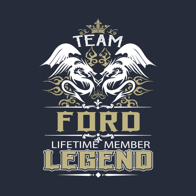 Ford Name T Shirt -  Team Ford Lifetime Member Legend Name Gift Item Tee by yalytkinyq