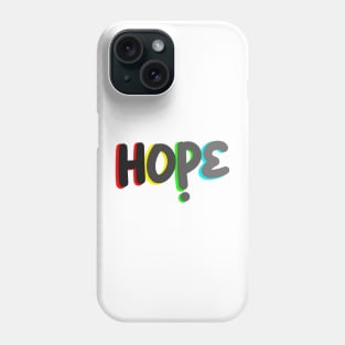 HOPE Phone Case