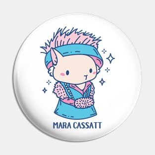 Mara Cassatt Funny Artist Animal pun Pin