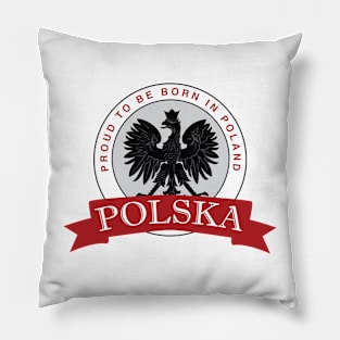 Proud to be born in Poland Pillow