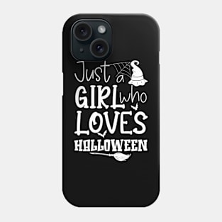 Cute Just A Girl Who Loves Halloween Witch Hat Broom Gift Idea Phone Case