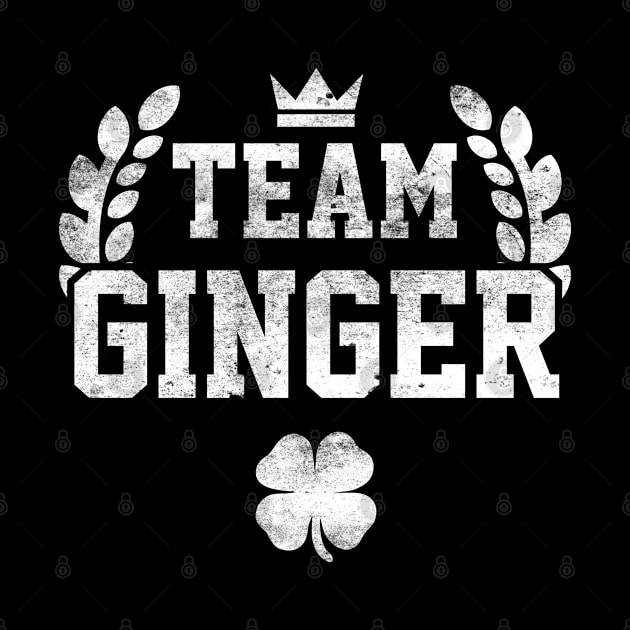 Team Ginger Irish Funny St Patricks Day by trendingoriginals