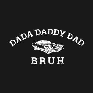 Dada Daddy Dad Bruh Retro Vintage Funny 2023 Fathers Day T-Shirt