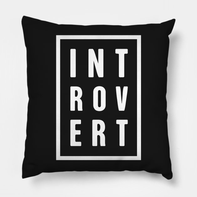 Clever INTROVERT Design Pillow by MeatMan