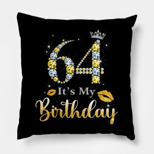 It's My 64th Birthday Pillow