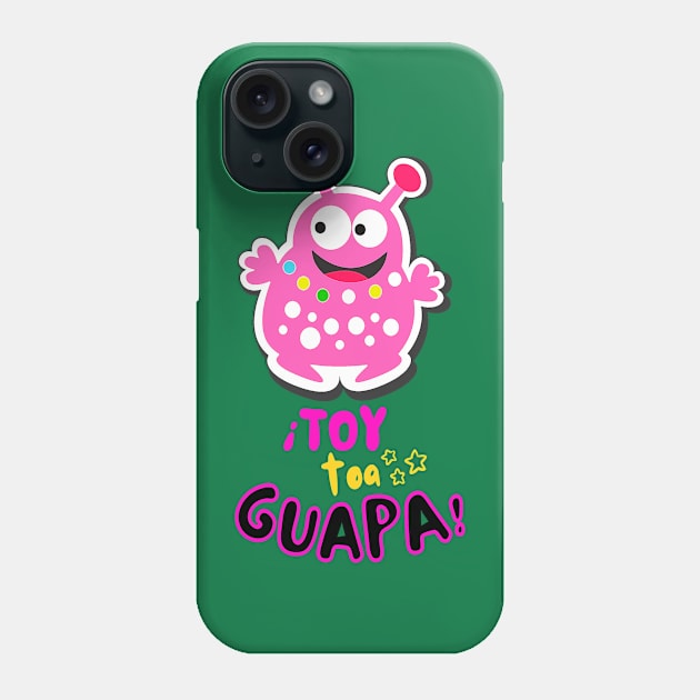 I'm pretty! Funny pink Martian with the funny phrase in Spanish: ¡Toy toa guapa!. Popular expression in Spanish. Phone Case by Rebeldía Pura