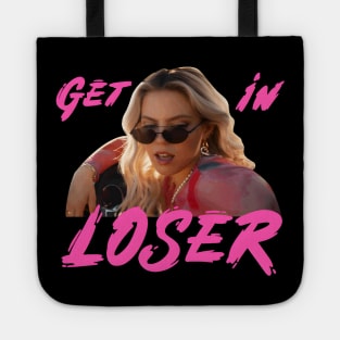 Get in loser Regina George Tote