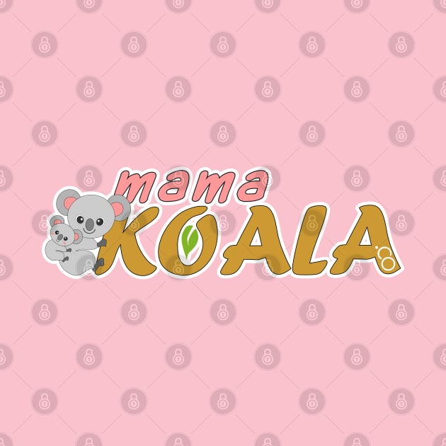 Mama Koala .Co by Markyartshop