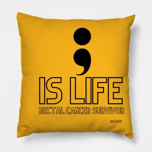 Semicolon Is Life - Rectal Cancer Survivor T-Shirt - Black Writing Pillow