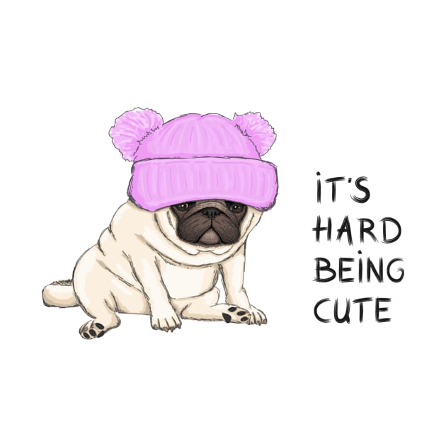 funny pug puppy dog sitting down with pink knitted hat and text its hard being cute by amramna