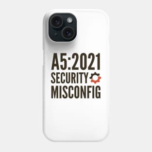 Secure Coding OWASP A5 2021 Security Misconfiguration Phone Case