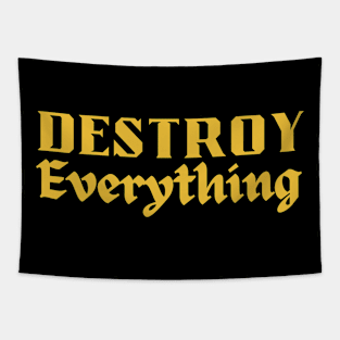 Destroy Everything Tapestry