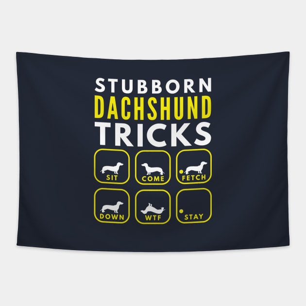 Stubborn Dachshund Tricks - Dog Training Tapestry by DoggyStyles
