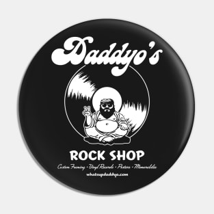 Daddyo's Rock Shop Pin