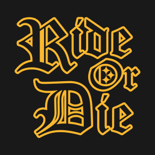 Pittsburgh Football Ride or Die T-Shirt